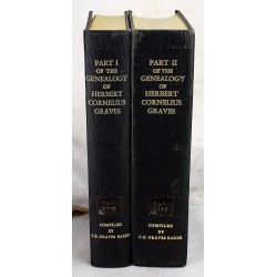 The Genealogy of Herbert Cornelius Graves, Son of Willard Purdy Graves and Lucy Melvina (Libby) Graves (2 part set)